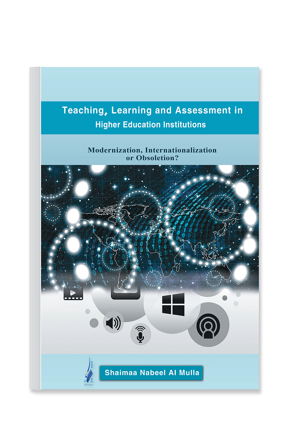 Teaching, Learning, and Assessment in Higher Education. Modernization ...